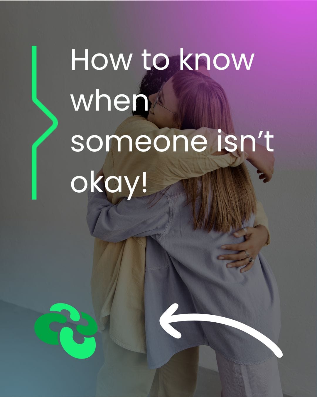 How to know when someone isn't okay.