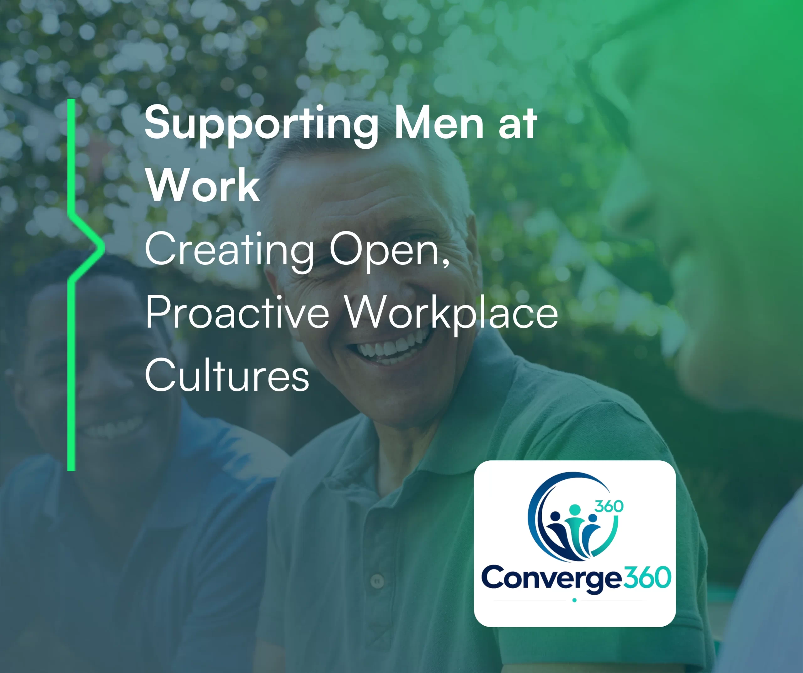 Supporting Men at Work - Creating Open, Proactive Workplace Cultures